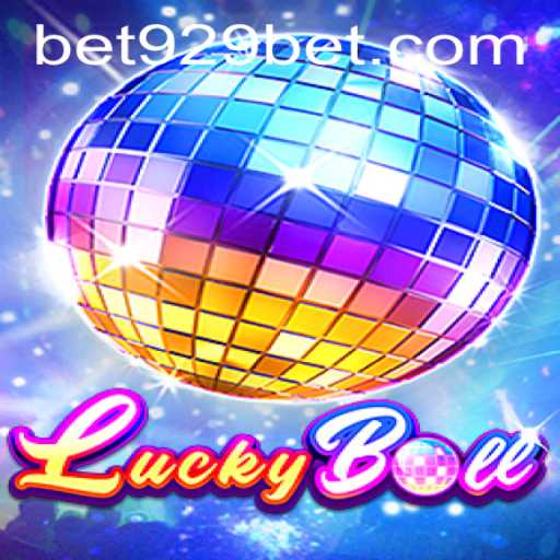 Exploring the Exciting World of LuckyBall with 929bet